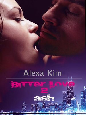 cover image of Bitter Love--Ash Teil 2